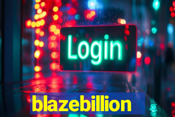 blazebillion