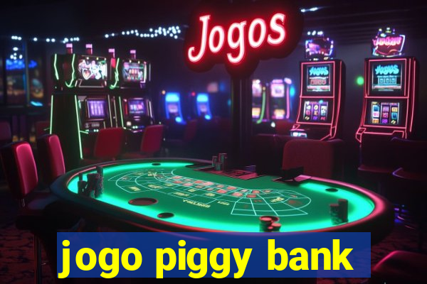 jogo piggy bank