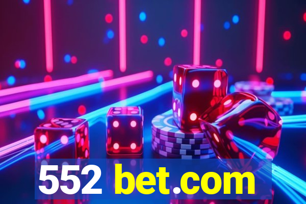 552 bet.com