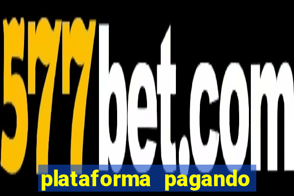 plataforma pagando no cadastro fortune tiger