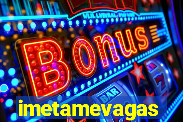 imetamevagas