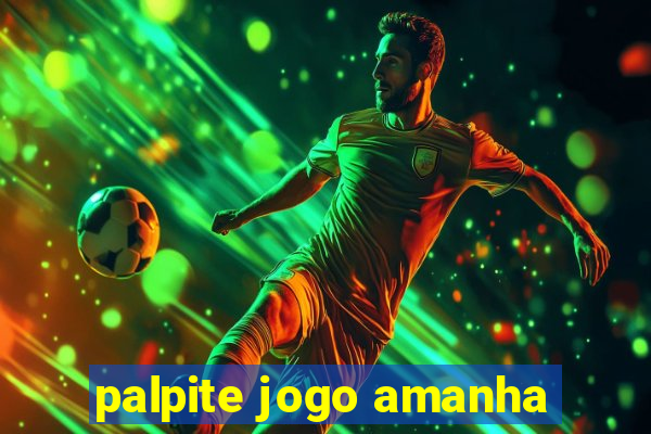 palpite jogo amanha