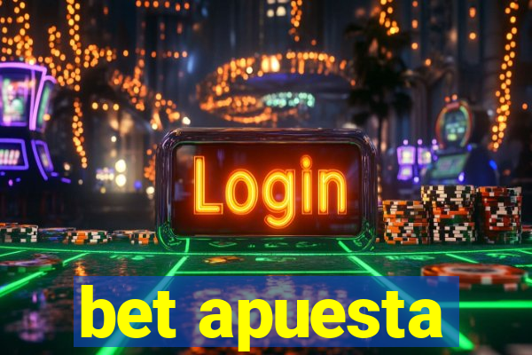 bet apuesta