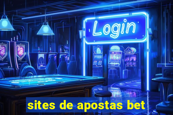 sites de apostas bet