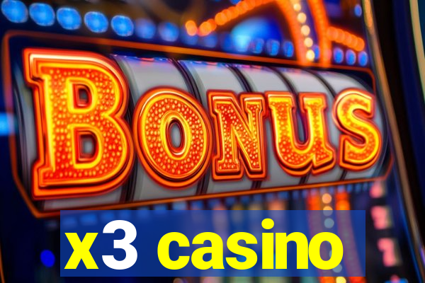 x3 casino