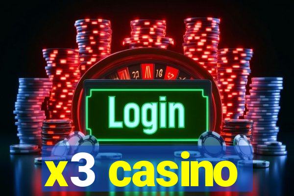 x3 casino