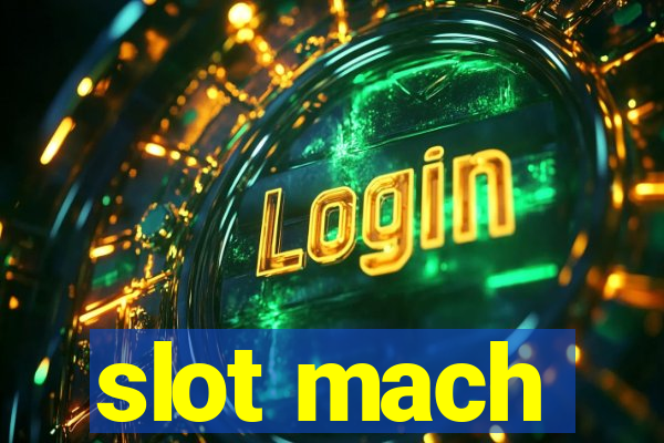 slot mach