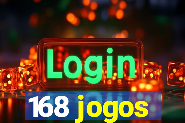 168 jogos