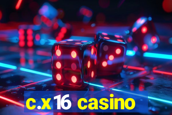 c.x16 casino