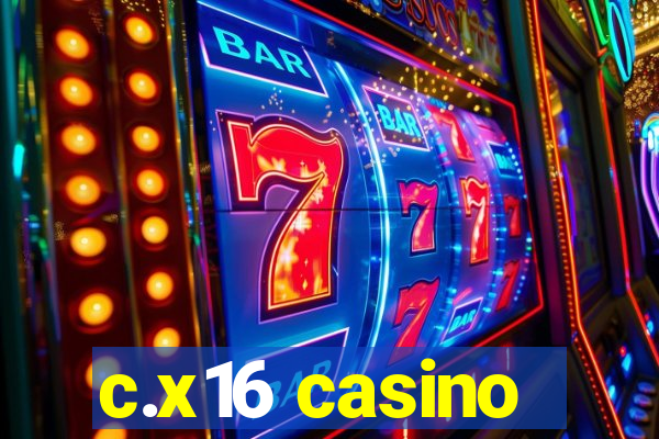 c.x16 casino