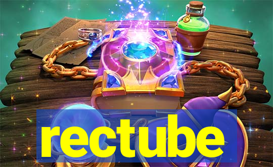 rectube