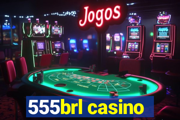 555brl casino