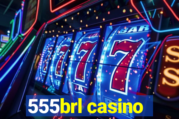 555brl casino