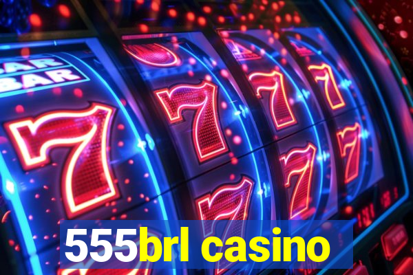 555brl casino