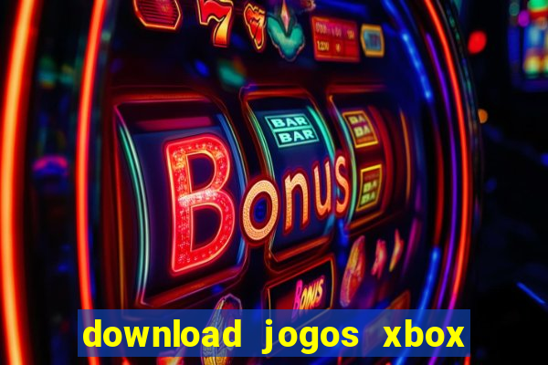 download jogos xbox 360 xex