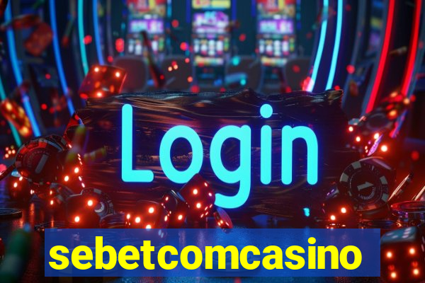 sebetcomcasino