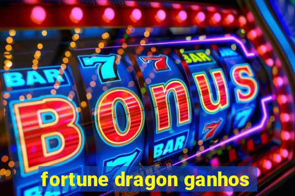 fortune dragon ganhos