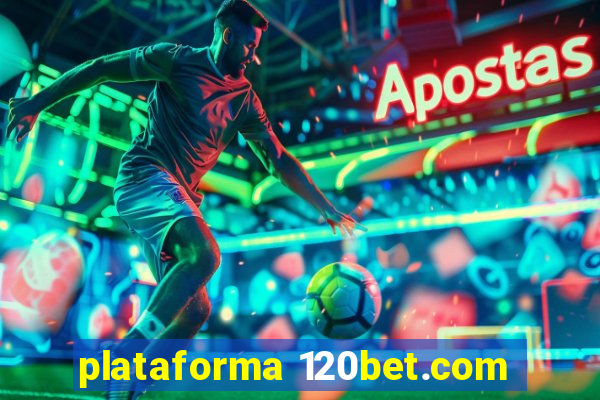 plataforma 120bet.com