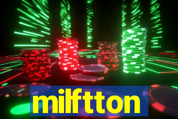 milftton