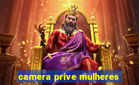 camera prive mulheres