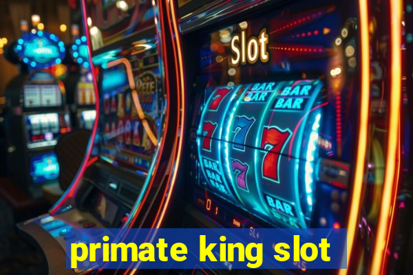 primate king slot