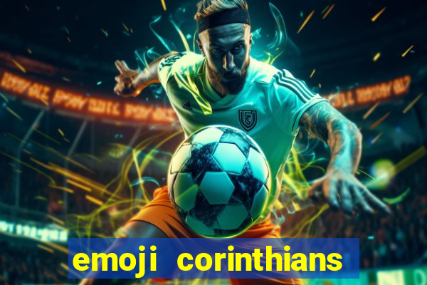 emoji corinthians copiar e colar