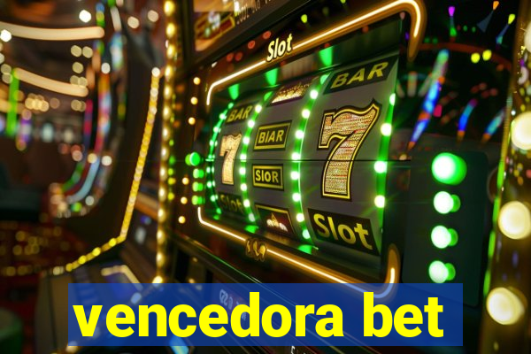 vencedora bet