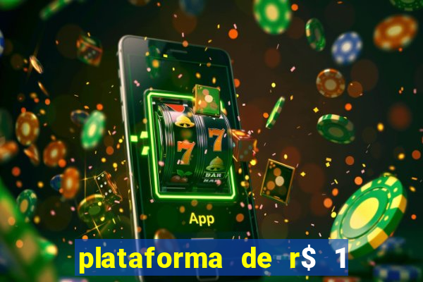 plataforma de r$ 1 para jogar