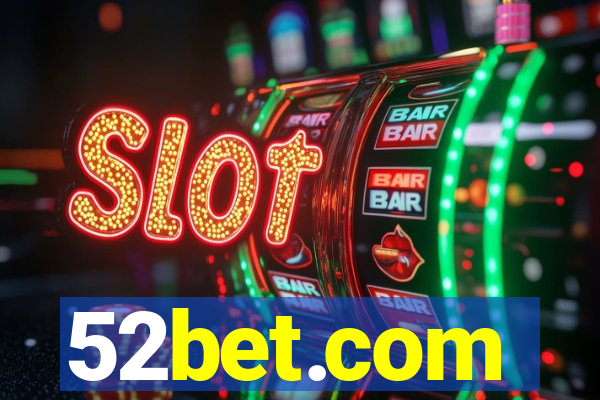 52bet.com