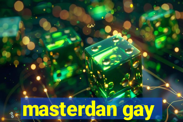 masterdan gay