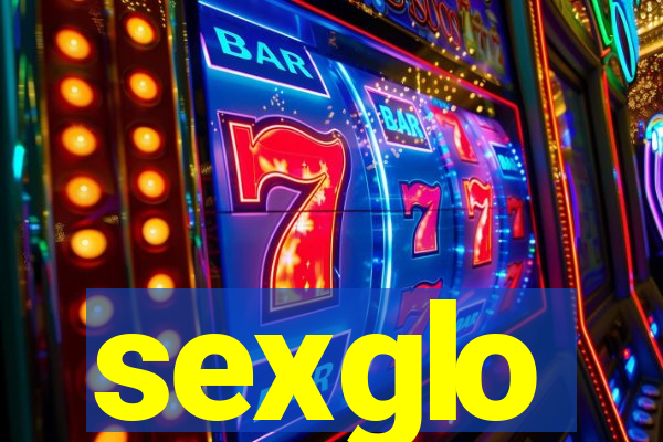 sexglo