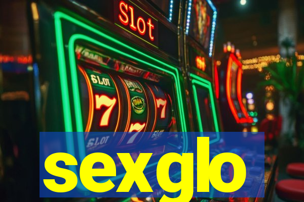 sexglo