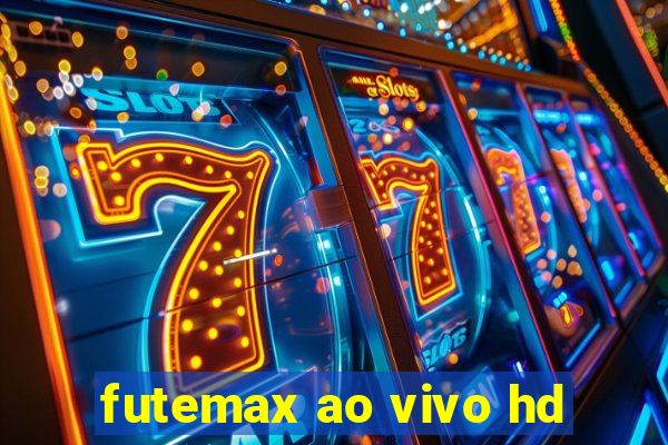 futemax ao vivo hd