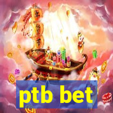 ptb bet