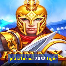 plataforma 8888 tiger