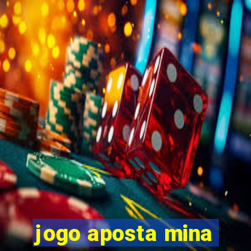 jogo aposta mina