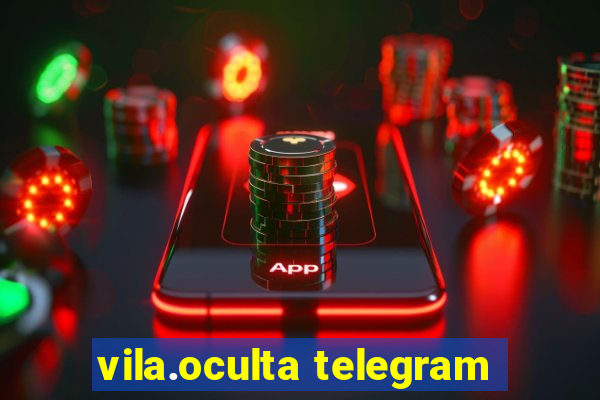 vila.oculta telegram