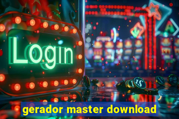 gerador master download