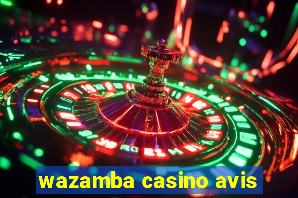 wazamba casino avis