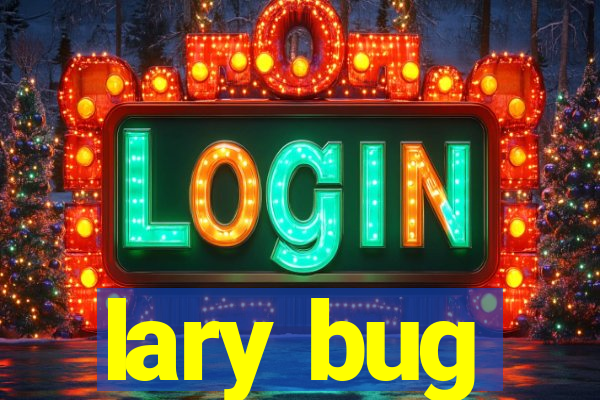 lary bug