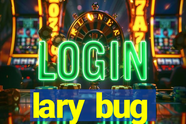 lary bug