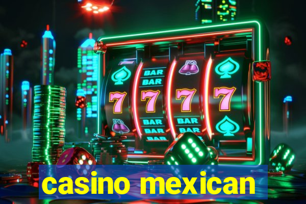 casino mexican