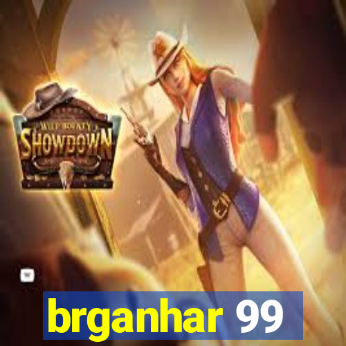 brganhar 99