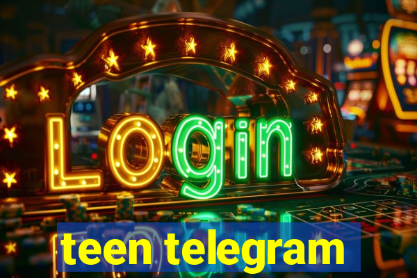 teen telegram