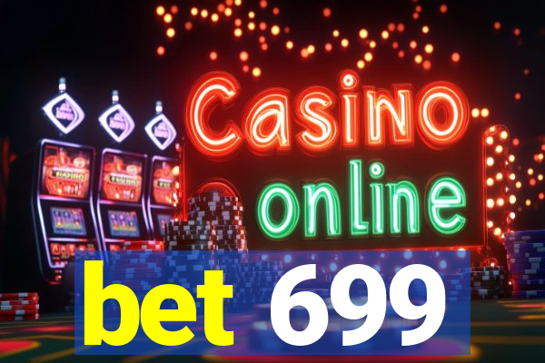 bet 699