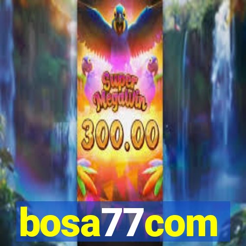 bosa77com