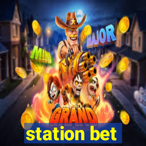 station bet