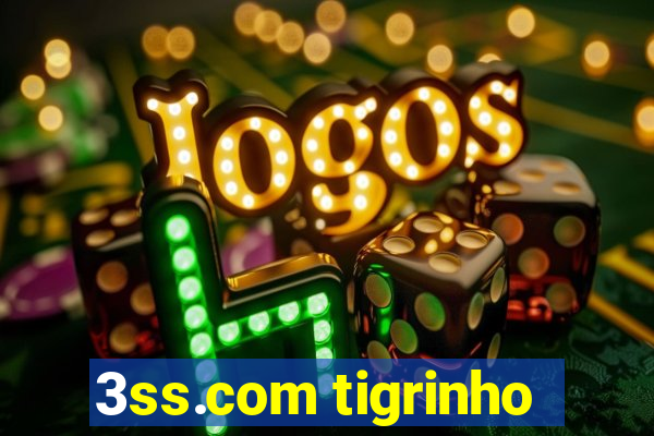 3ss.com tigrinho