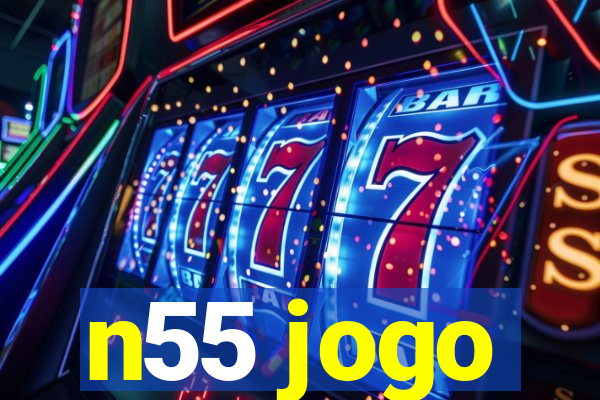 n55 jogo