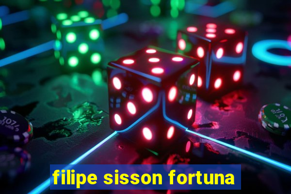 filipe sisson fortuna